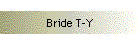 Bride T-Y