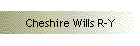 Cheshire Wills R-Y